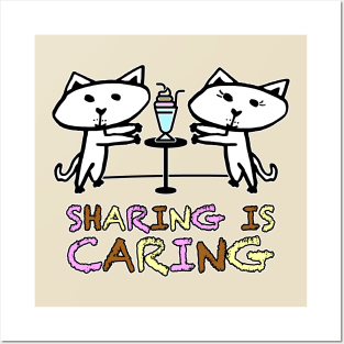 Sharing is Caring Posters and Art